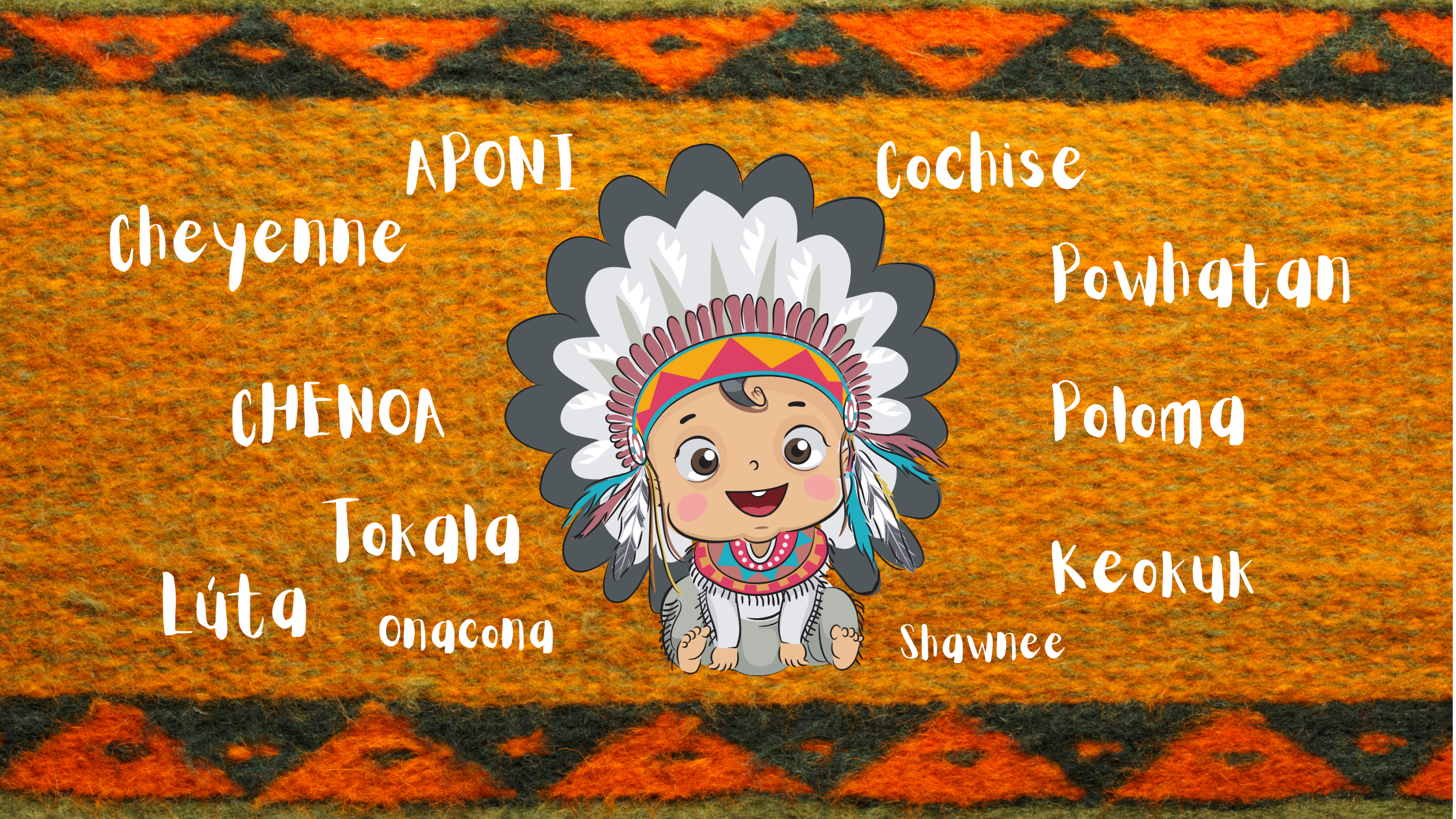 440 Native American baby Name List with Meaning, Gender & Origin